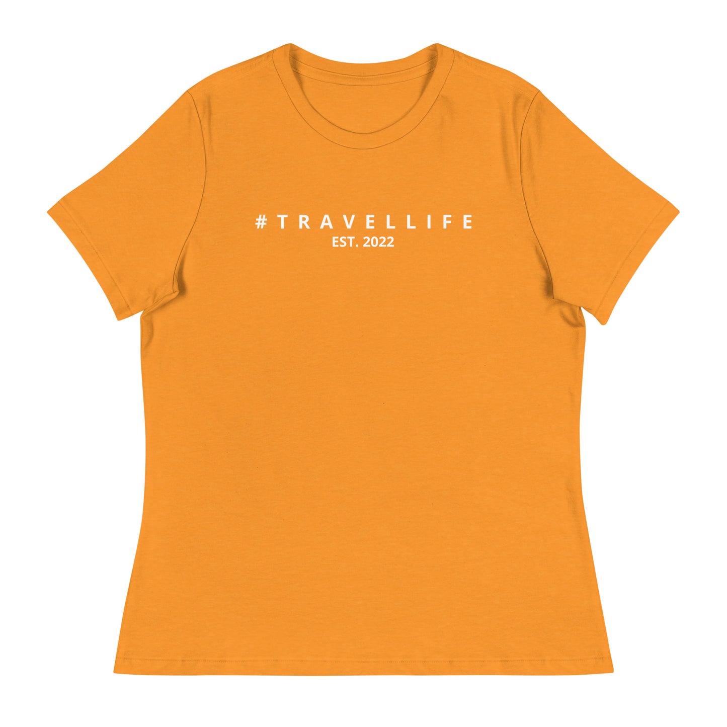 #Travellife Est. 2022 Women's Relaxed T-Shirt White Text