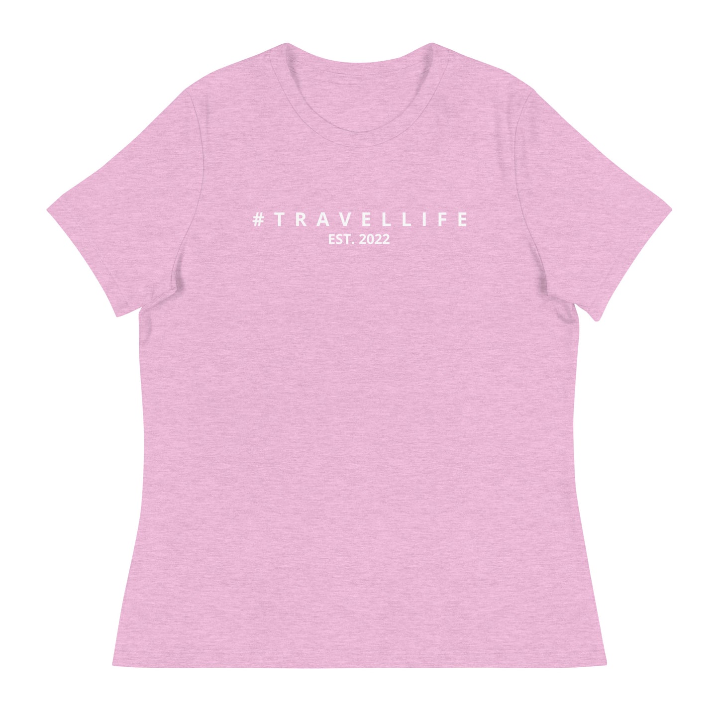 #Travellife Est. 2022 Women's Relaxed T-Shirt White Text