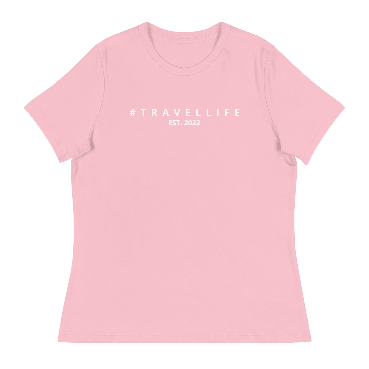 #Travellife Est. 2022 Women's Relaxed T-Shirt White Text