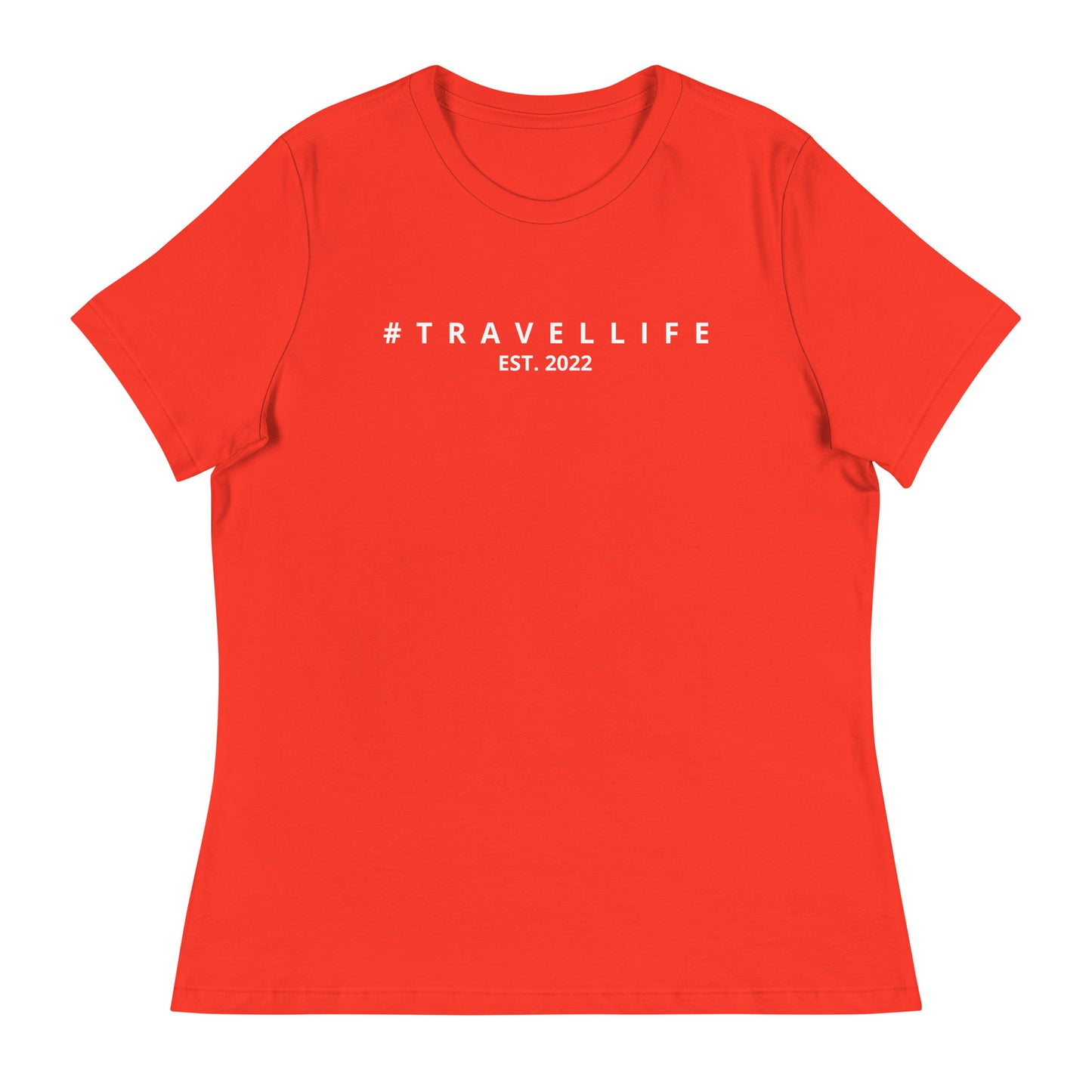 #Travellife Est. 2022 Women's Relaxed T-Shirt White Text