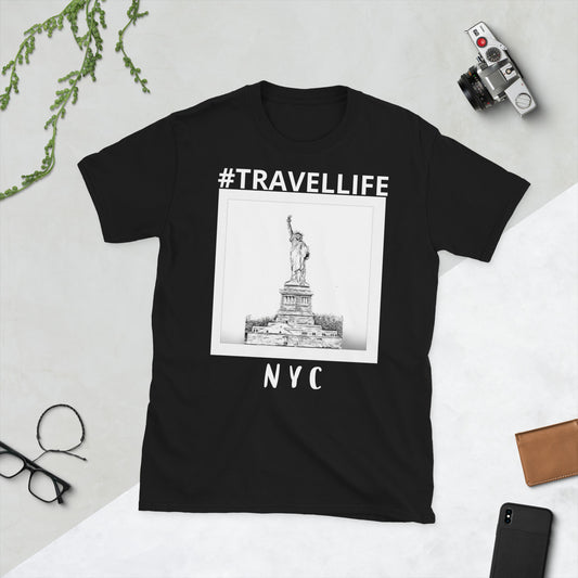 #Travellife NYC Statue of Liberty Unisex T-Shirt white text