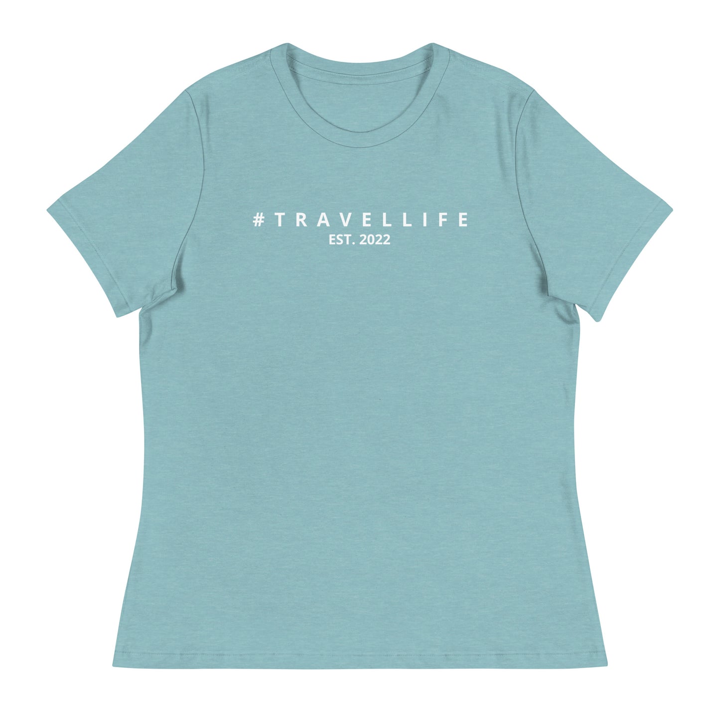 #Travellife Est. 2022 Women's Relaxed T-Shirt White Text